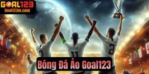 Bóng Đá Ảo Goal123