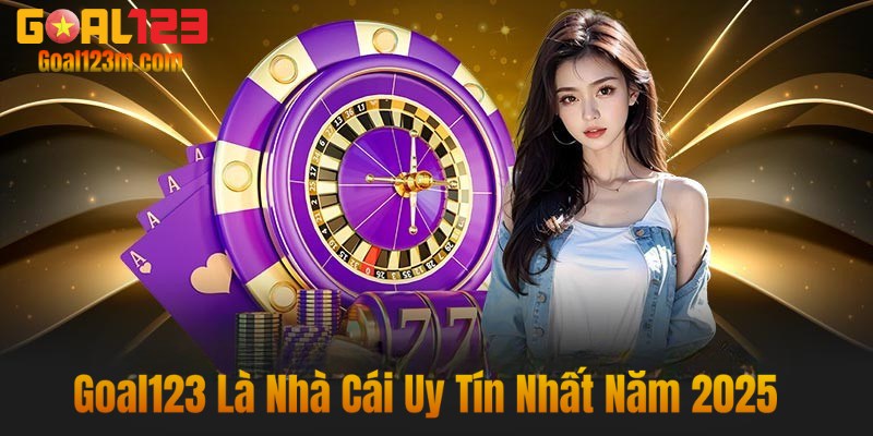 Tổng quan về nhà cái goal123
